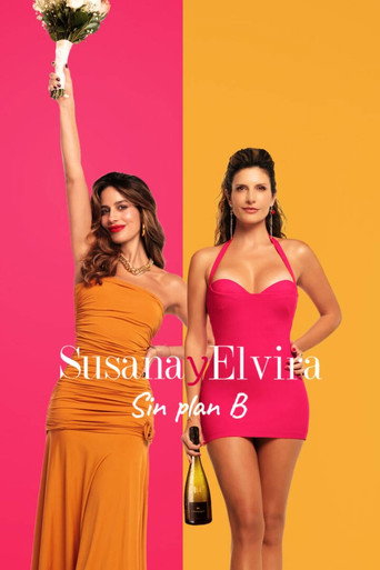 Susana and Elvira: No Plan B