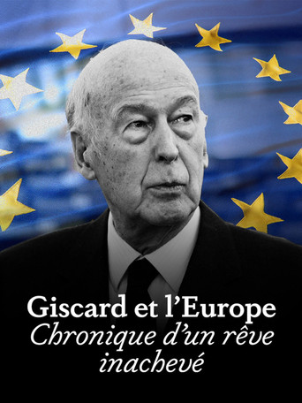 Giscard et l'Europe : chronique d'un rêve inachevé