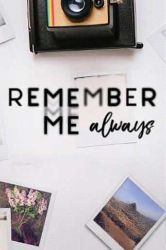 Remember Me Always
