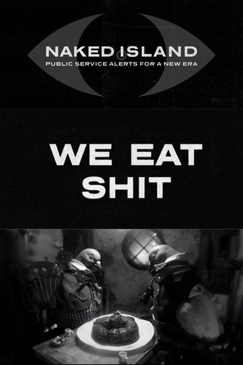 We Eat Shit