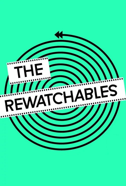 The Rewatchables